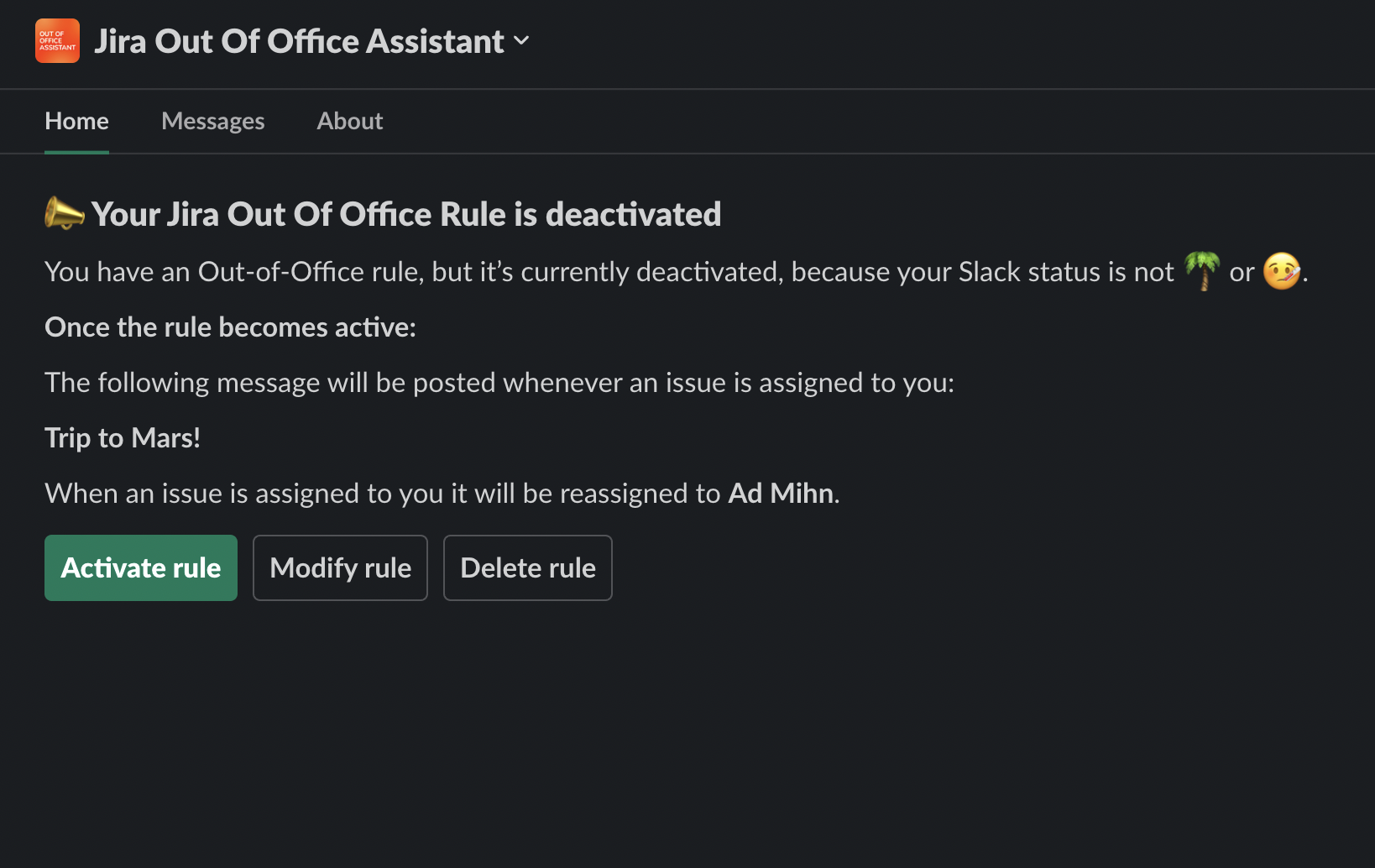 The app for Slack home where Out of office rules can be activated, modified, created or deleted