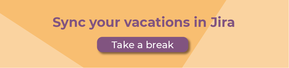 Sync your vacations in Jira - Take a Break