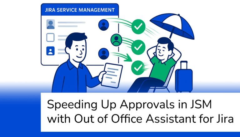 Speeding Up Approvals in JSM with Out of Office Assistant for Jira