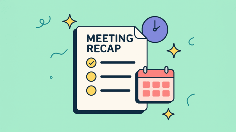 A Better Meeting Recap Template That Drives Action