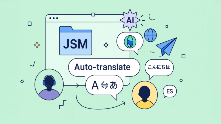Offer Native-Language Ticket Support in Jira Service Management—Without Hiring Translators